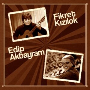 Fikret Kızılok Edip Akbayram Plak