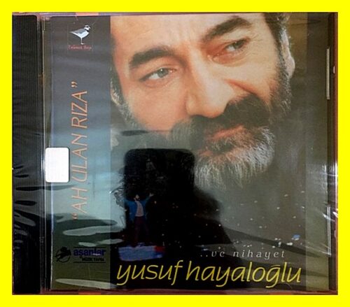 Yusuf Hayaloğlu-Ah Ulan Rıza