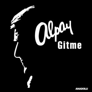 Alpay - Gitme - 2 LP