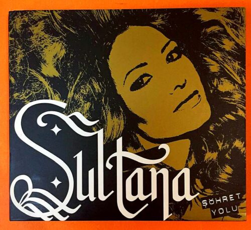 Sultana - Şöhret Yolu