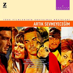 Yeşilçam Şarkıları 2 - Artık Sevmeyeceğim- Plak