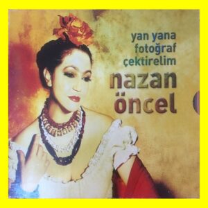 Nazan Öncel ‎– Yan Yana Fotoğraf Çektirelim