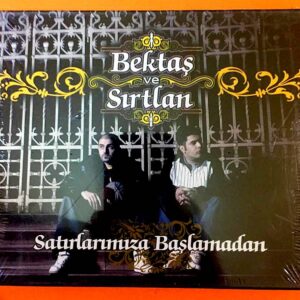 Bektaş ve Sırtlan - Satırlarımıza Başlamadan