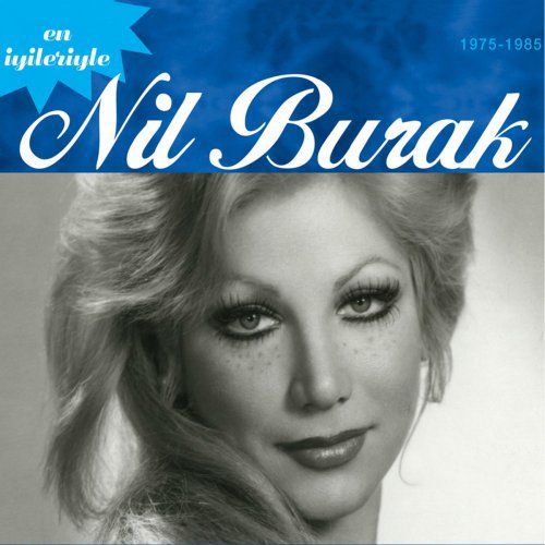 Nil Burak - En iyileriyle