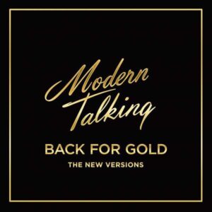 Modern Talking - Back For Gold (The New Versions) - Plak