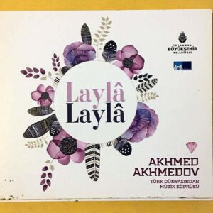 Akhmed Akhmedov - Layla