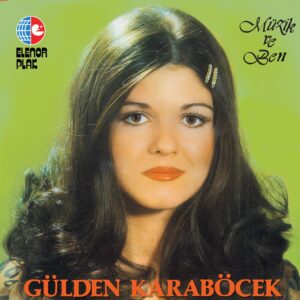 Gülden Karaböcek ‎– Müzik ve Ben - Plak