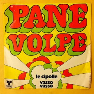 Pane Volpe ‎– Le Cipolle