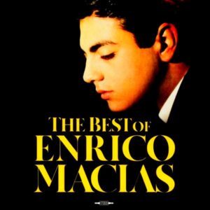 Enrico Macias - The Best of Enrico Macias