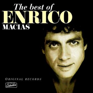 Enrico Macias - The Best of Enrico Macias