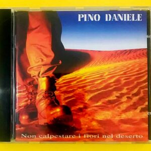 Pino Daniele – Non Calpestare I Fiori Nel Deserto
