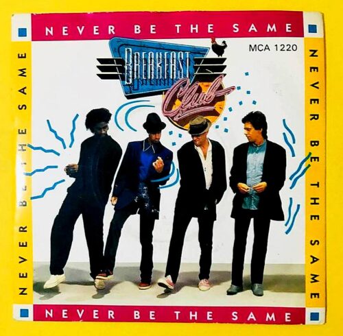 Breakfast Club – Never Be The Same