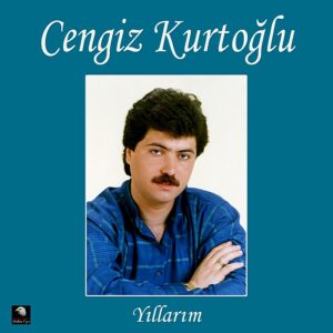 Cengiz Kurtoğlu - Yıllarım