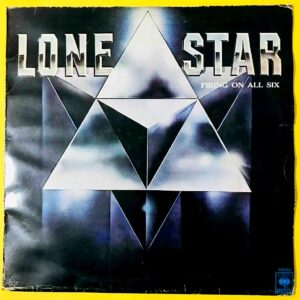 Lone Star – Firing On All Six