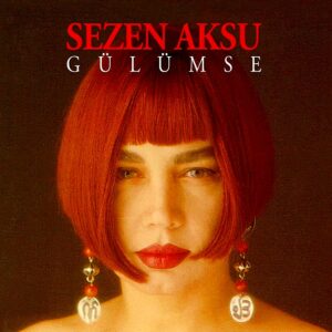 Sezen Aksu - Gülümse