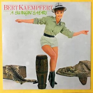 Bert Kaempfert – A Swingin' Safari - Plak