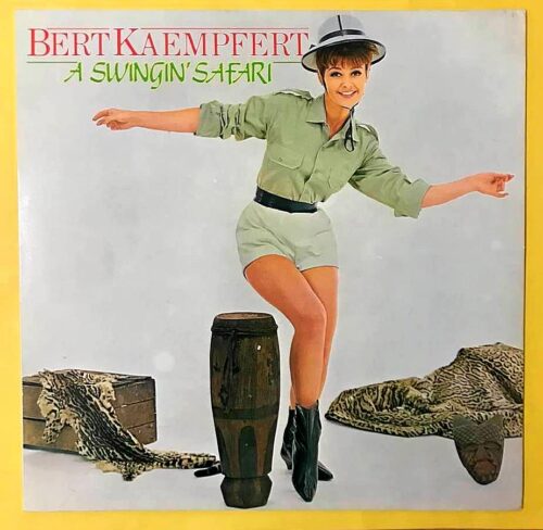Bert Kaempfert – A Swingin' Safari - Plak
