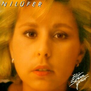 Nilüfer - Bir Selam Yeter