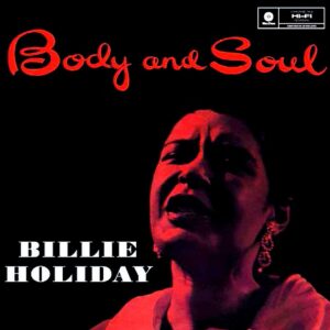 Billie Holiday ‎- Body And Soul