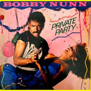 Bobby Nunn – Private Party  - Plak