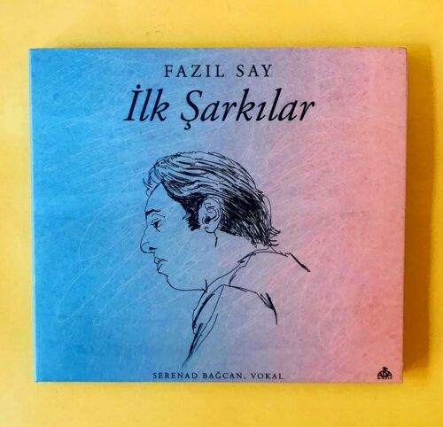 Fazıl Say - İlk Şarkılar