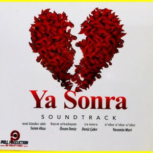 Ya sonra - Soundtrack