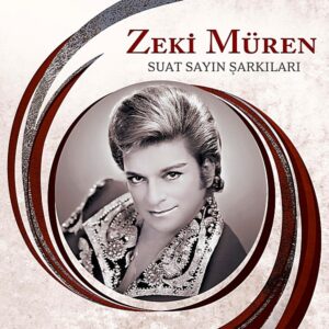 Zeki Müren - Suat Sayın Şarkıları