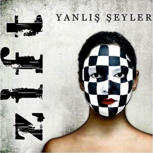 Zift - Yanlış Şeyler - Ambalajında