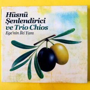 Hüsnü Şenlendirici ve Trio Chios – Ege'nin İki Yanı