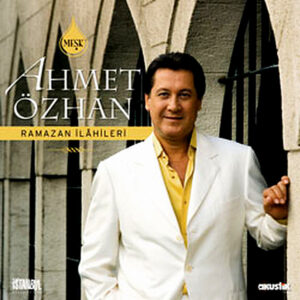 Ahmet Özhan - Ramazan İlahileri