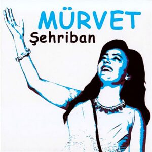 Şehriban - Mürvet - CD - Ambalajında