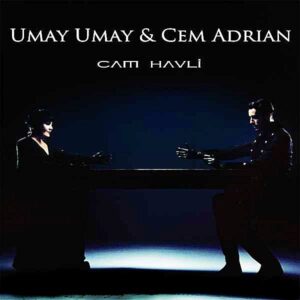 Umay Umay & Cem Adrian – Cam Havli - Ambalajında