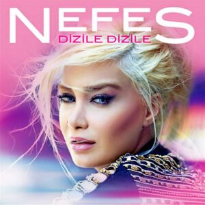 Nefes - Dizile Dizile - Ambalajında