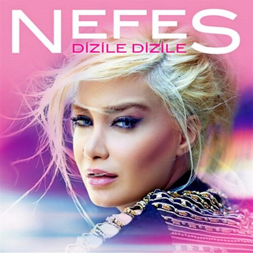 Nefes - Dizile Dizile - Ambalajında