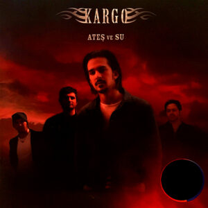 Kargo - Ateş ve Su - CD