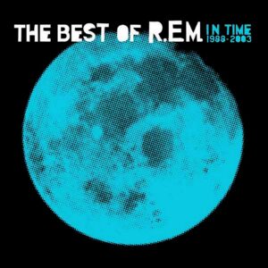 R.E.M. - In Time: The Best Of R.E.M. 1988-2003 - 2 Plak