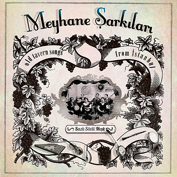 Meyhane Şarkıları 1 - Sazlı Sözlü Meşk - Plak