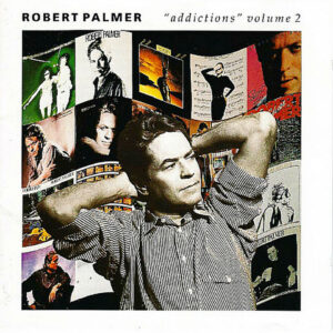Robert Palmer - Addictions Volume 2 - CD - Ambalajında