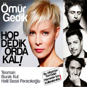 Ömür Gedik - Hop Dedik Orada Kal - CD