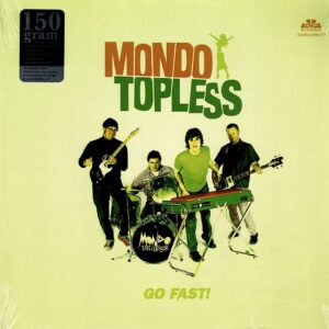 Mondo Topless - Go Fast - Ambalajında - Plak