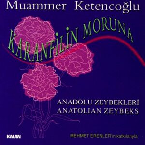 Muammer Ketencoğlu - Karanfilin Moruna - Ambalajında - CD