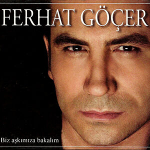 Ferhat Göçer – Biz Aşkımıza Bakalım