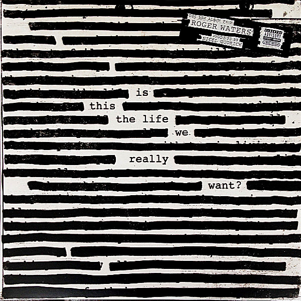 Roger Waters – Is This The Life We Really Want ? - 2 Plak