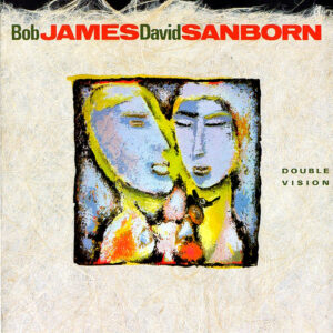 Bob James / David Sanborn - Double Vision - Ambalajında