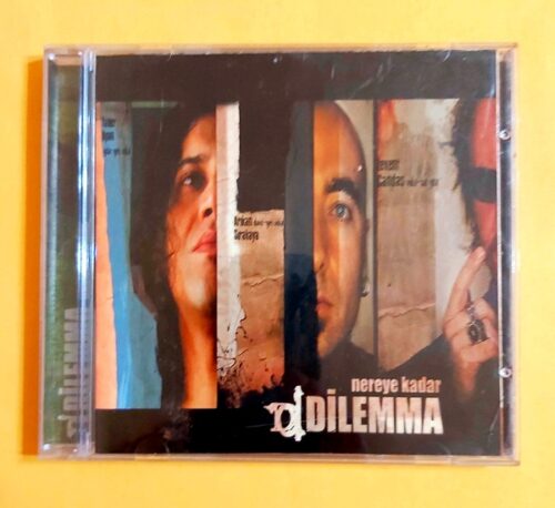 Dilemma - Nereye Kadar