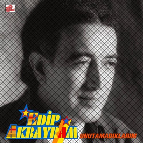 Edip Akbayram - Unutamadıklarım