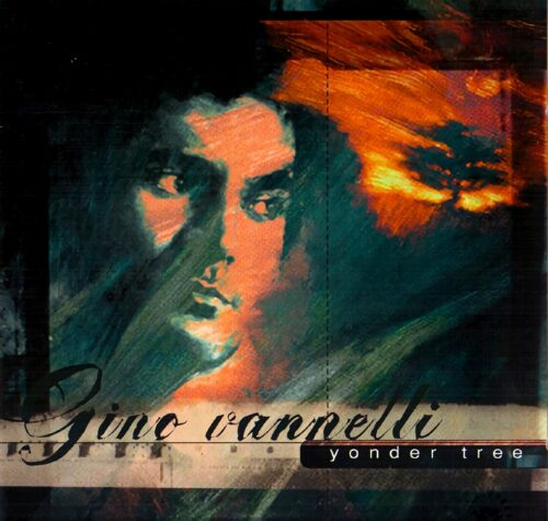 Gino Vannelli - Yonder Tree - CD