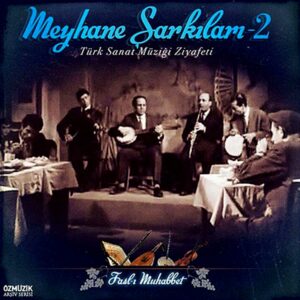 Meyhane Şarkıları - 2