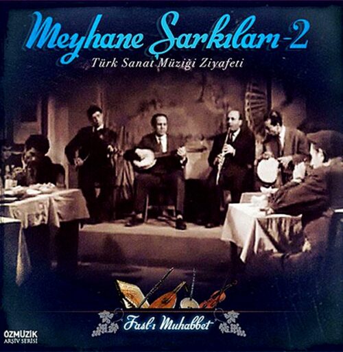 Meyhane Şarkıları - 2