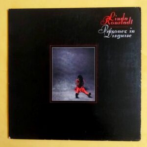 Linda Ronstadt - Prisoner In Disguise